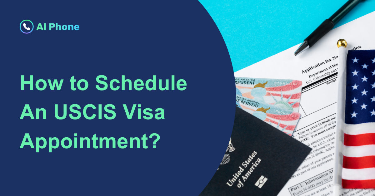 How to Schedule An USCIS Visa Appointment?